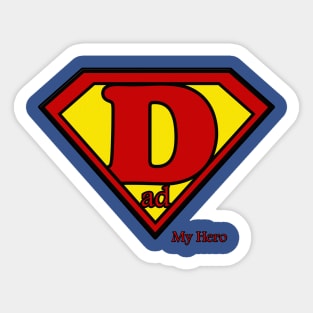 Dad Is My Super Hero Sticker